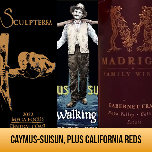Caymus-Suisun, Plus California Reds