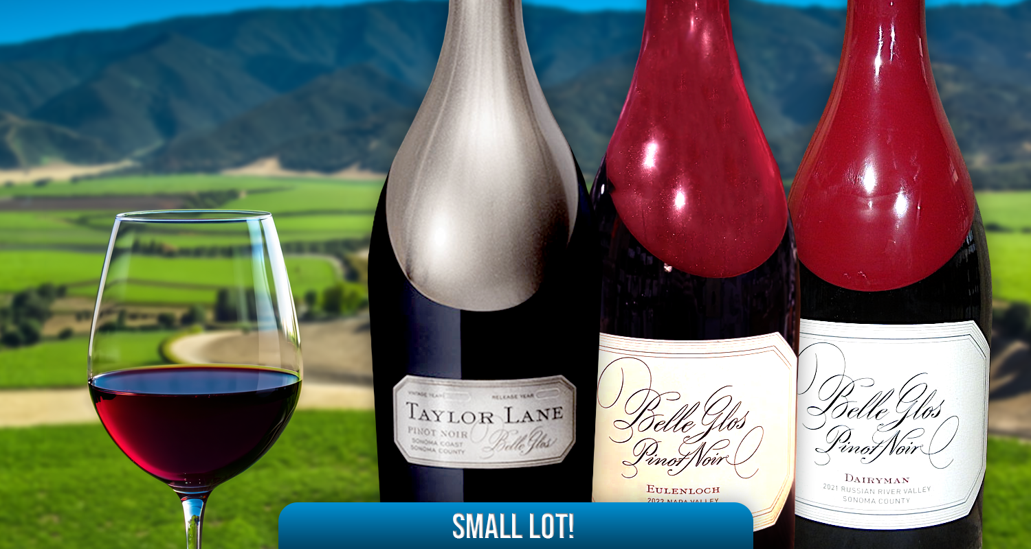 Guaranteed Belle Glos In Every 3-Bottle Pinot Noir Set!