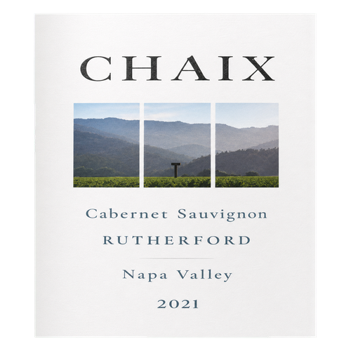 2021 Chaix Cabernet Sauvignon, Rutherford 750ML (92 Points - James Suckling) label