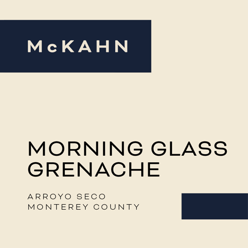 2023 McKahn Family Cellars "Morning Glass" Grenache, Arroyo Seco 750ML (91 Points - Wine Enthusiast)