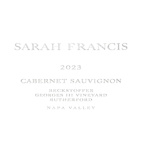 2023 Sarah Francis Beckstoffer Vineyards - Georges III Cabernet Sauvignon, Rutherford 750ML label